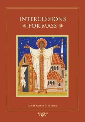 Intercessions pour la messe - Intercessions for Mass