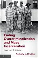 Mettre fin à la surcriminalisation et à l'incarcération de masse - Ending Overcriminalization and Mass Incarceration