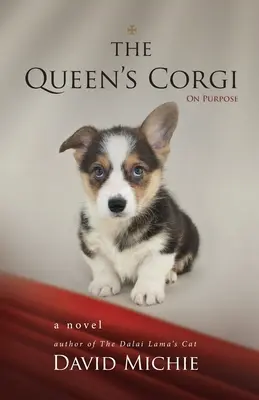 Le Corgi de la Reine : Le but à atteindre - The Queen's Corgi: On Purpose