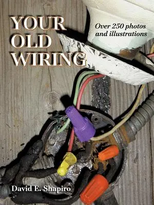 Votre ancien câblage - Your Old Wiring