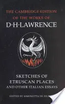 Sketches of Etruscan Places and Other Italian Essays (Esquisses de lieux étrusques et autres essais italiens) - Sketches of Etruscan Places and Other Italian Essays