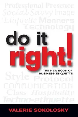 Le nouveau livre de l'étiquette en affaires : Le nouveau livre de l'étiquette des affaires - Do It Right!: The New Book of Business Etiquette