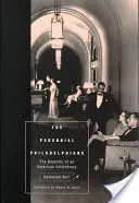 Les éternels Philadelphiens : L'anatomie d'une aristocratie américaine - The Perennial Philadelphians: The Anatomy of an American Aristocracy