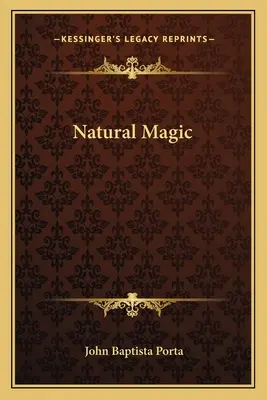 La magie naturelle - Natural Magic