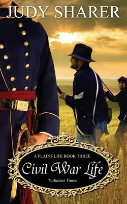 La vie pendant la guerre civile - Civil War Life