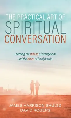 L'art pratique de la conversation spirituelle - The Practical Art of Spiritual Conversation