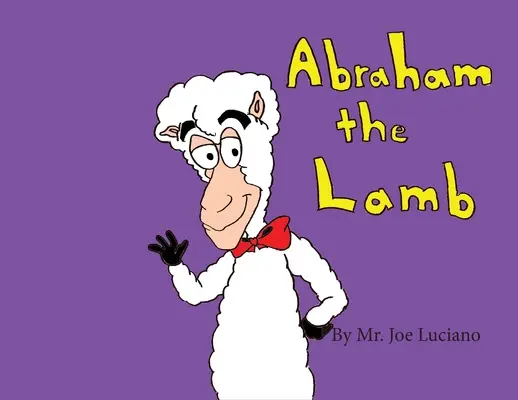 Abraham l'agneau - Abraham the Lamb