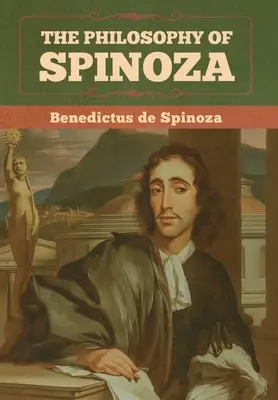 La philosophie de Spinoza - The Philosophy of Spinoza