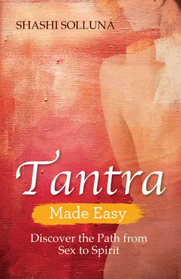 Le Tantra en toute simplicité - Tantra Made Easy