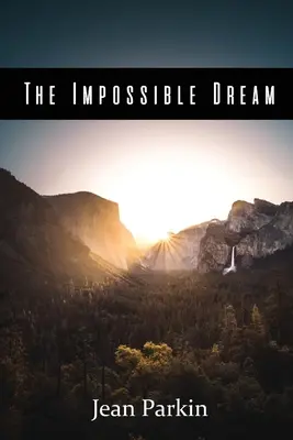 Le rêve impossible - The Impossible Dream