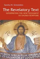 Texte révélateur : Interpréter le Nouveau Testament en tant qu'Écriture Sainte - Revelatory Text: Interpreting the New Testament as Sacred Scripture