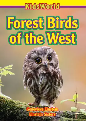 Oiseaux des forêts de l'Ouest - Forest Birds of the West
