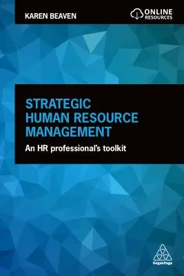 Gestion stratégique des ressources humaines : Une boîte à outils pour les professionnels des RH - Strategic Human Resource Management: An HR Professional's Toolkit