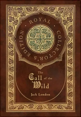 L'appel de la nature (Édition Royale de Collection) - The Call of the Wild (Royal Collector's Edition)