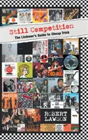 Still Competition : Le guide de l'auditeur de Cheap Trick - Still Competition: The Listener's Guide to Cheap Trick