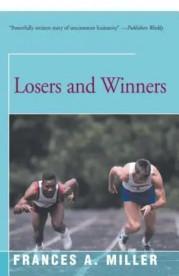 Les perdants et les gagnants - Losers and Winners