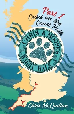 Chris & Moose's Waggy Walk : Partie 1 : Crise sur le sentier côtier - Chris & Moose's Waggy Walk: Part 1: Crisis on the Coast Path