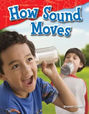 Comment le son se déplace - How Sound Moves