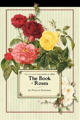 Le Livre des Roses (Commerce) - Book of Roses (Trade)