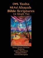 Yasha Ahayah Bible Scriptures Aleph Tav (YASAT) Bible d'étude en gros caractères (2e édition 2019) - Yasha Ahayah Bible Scriptures Aleph Tav (YASAT) Large Print Study Bible (2nd Edition 2019)