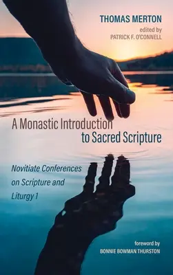 Introduction monastique à l'Écriture Sainte - A Monastic Introduction to Sacred Scripture