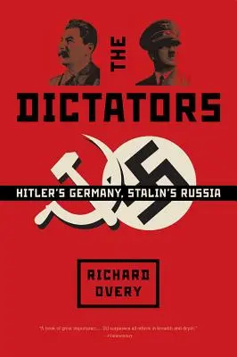 Les dictateurs : L'Allemagne d'Hitler et la Russie de Staline - Dictators: Hitler's Germany and Stalin's Russia