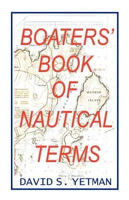 Le livre des termes nautiques du plaisancier - Boater's Book of Nautical Terms