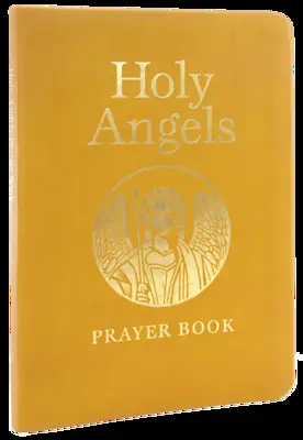 Livre de prières des saints anges - Holy Angels Prayer Book