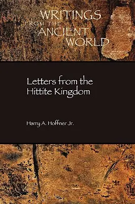 Lettres du royaume hittite - Letters from the Hittite Kingdom