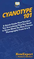 Cyanotype 101 : Un guide rapide qui vous enseigne tout ce que vous devez savoir sur le processus de photographie bleue de A à Z - Cyanotype 101: A Quick Guide That Teaches You Everything That You Need to Know About the Blue Photography Process From A to Z