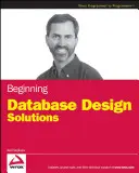 Solutions de conception de bases de données pour débutants - Beginning Database Design Solutions