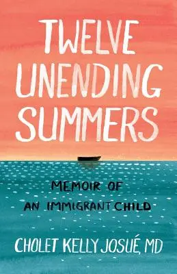 Douze étés sans fin : Mémoires d'un enfant d'immigré - Twelve Unending Summers: Memoir of an Immigrant Child