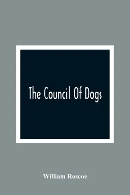 Le Conseil des chiens - The Council Of Dogs