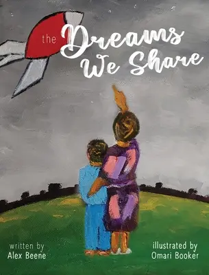 Les rêves que nous partageons - The Dreams We Share