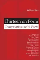Treize sur la forme : Conversations avec des poètes - Thirteen on Form: Conversations with Poets