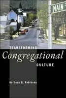Transformer la culture de la congrégation - Transforming Congregational Culture