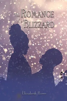 Le romantisme d'un blizzard - The Romance of a Blizzard