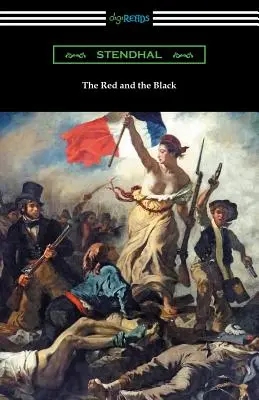 Le Rouge et le Noir : (Traduit avec une introduction par Horace B. Samuel) - The Red and the Black: (Translated with an Introduction by Horace B. Samuel)