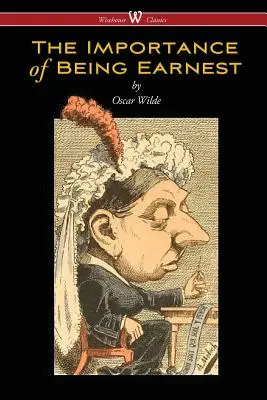 L'importance d'être généreux (Wisehouse Classics Edition) - The Importance of Being Earnest (Wisehouse Classics Edition)