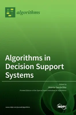 Algorithmes dans les systèmes d'aide à la décision - Algorithms in Decision Support Systems