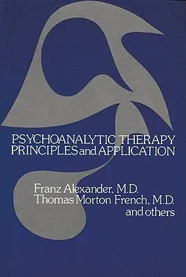 La thérapie psychanalytique : Principes et application - Psychoanalytic Therapy: Principles and Application