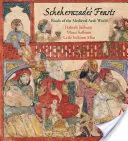 Les festins de Shéhérazade : Les mets du monde arabe médiéval - Scheherazade's Feasts: Foods of the Medieval Arab World