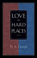 L'amour dans les endroits difficiles - Love in Hard Places