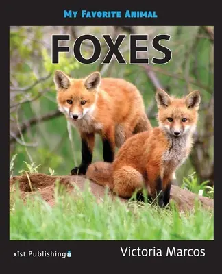 Mon animal préféré : Les renards - My Favorite Animal: Foxes