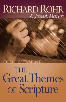 Les grands thèmes de l'Écriture Ancien Testament - The Great Themes of Scripture Old Testament