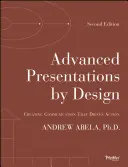 Présentations avancées par conception : Créer une communication qui pousse à l'action - Advanced Presentations by Design: Creating Communication That Drives Action