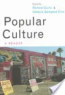 La culture populaire : Un lecteur - Popular Culture: A Reader