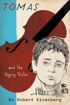 Tomas et le violon tzigane - Tomas and the Gypsy Violin