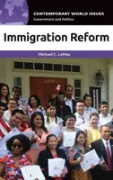 La réforme de l'immigration : Un manuel de référence - Immigration Reform: A Reference Handbook