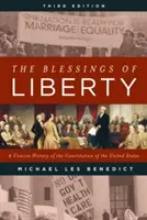 Les bienfaits de la liberté : Une histoire concise de la Constitution des États-Unis, troisième édition - The Blessings of Liberty: A Concise History of the Constitution of the United States, Third Edition